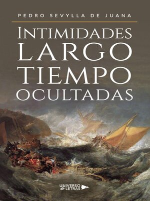 cover image of Intimidades largo tiempo ocultadas